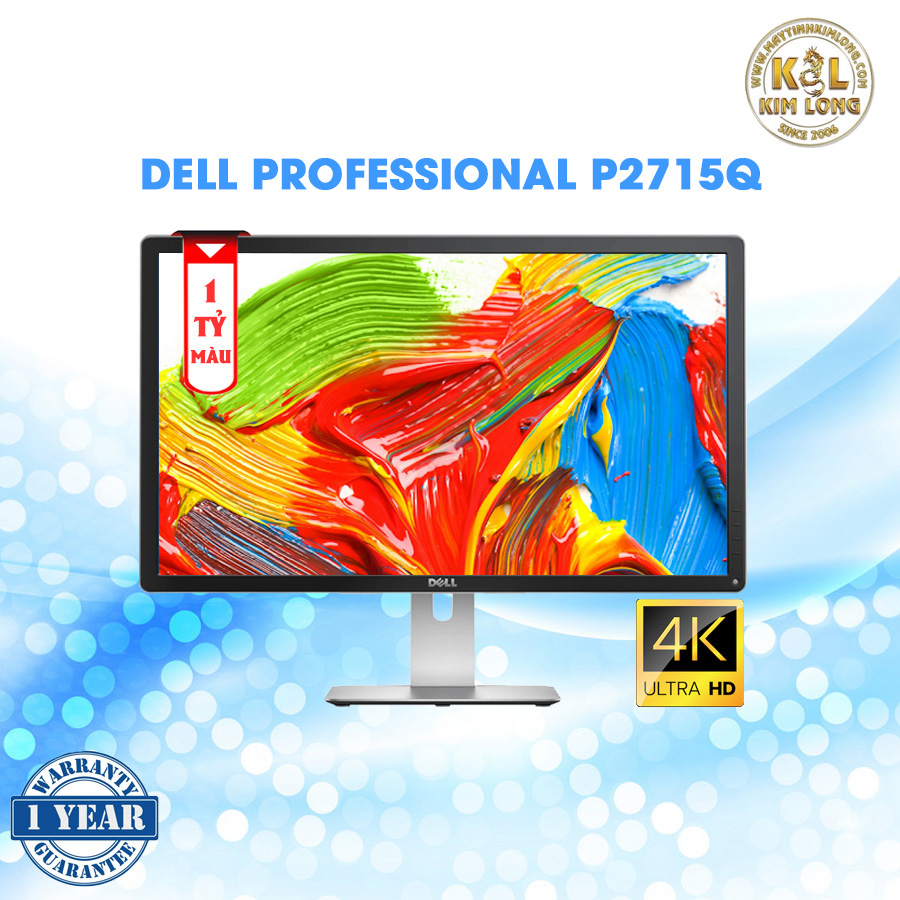 Dell Professional P2715Q (Kích thuớc : 27inch / Phân giải : 4K UHD (2160p)/ Tương phản : 1000:1 / Ánh sáng : 350 cd/m2 / Góc nhìn : Ngang: 178o - Dọc: 178o / Số màu :  1 tỉ màu)