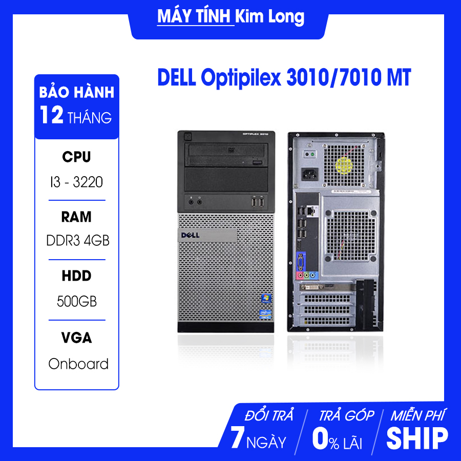 Máy bộ Dell OptiPlex 3010/7010/9010 MT i3 3220/4GB/500GB