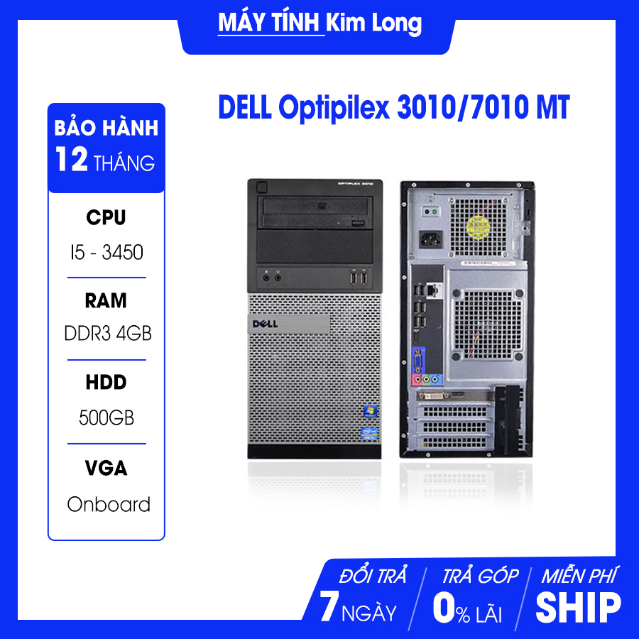 Máy bộ Dell OptiPlex 3010/7010/9010 MT i5 3450/4GB/500GB