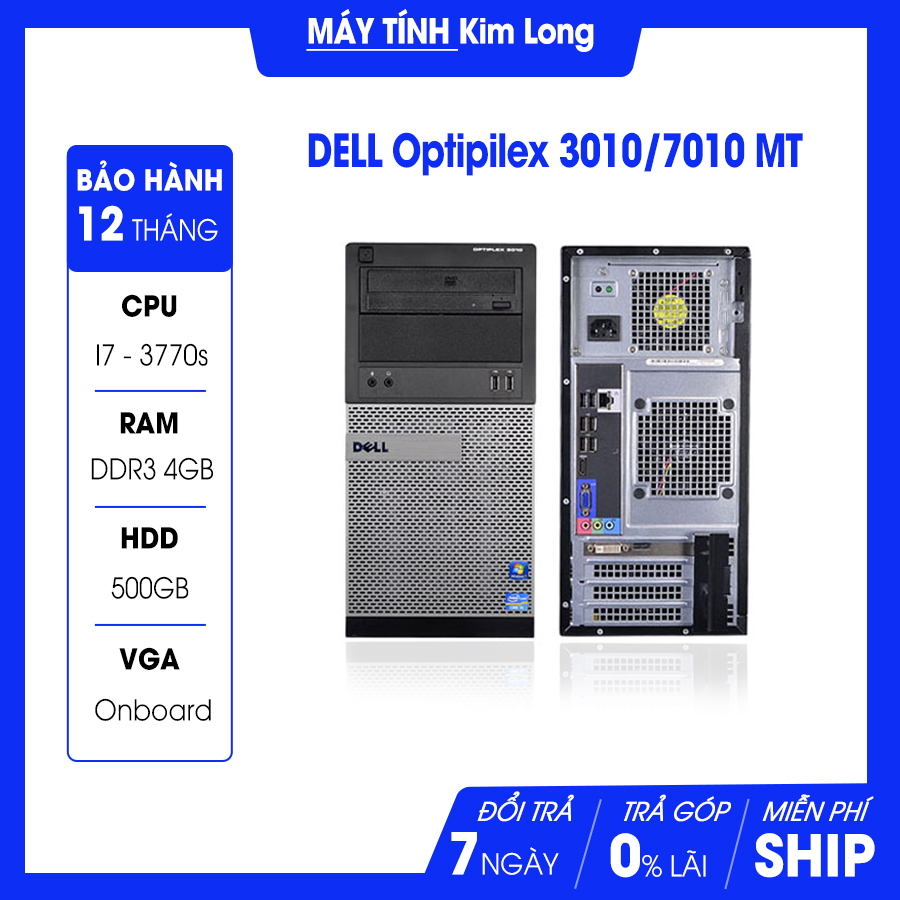 Máy bộ Dell OptiPlex 3010/7010/9010 MT i7 3770s/4GB/500GB