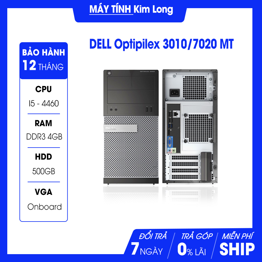 Máy bộ Dell Optiplex 3020 - 9020 MT - Case lớn - (Core i5 4460 3.4 ghz/6M / DDR3 4GB/HDD 500GB /VGA onboard)