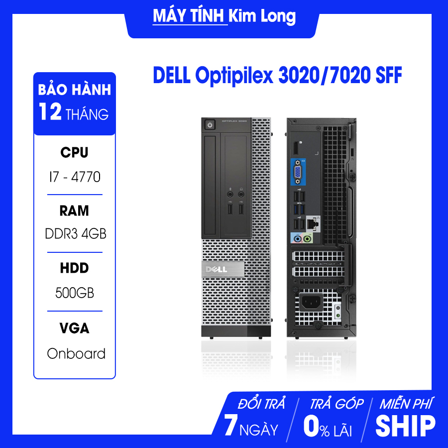 Máy bộ Dell Optiplex 3020 - 9020 SFF - Case mini - Cấu hình 4 (Core i7 4770 (Hoặc E3-1245 v3) 3.9 ghz/8M / DDR3 4GB/HDD 500GB /VGA onboard)
