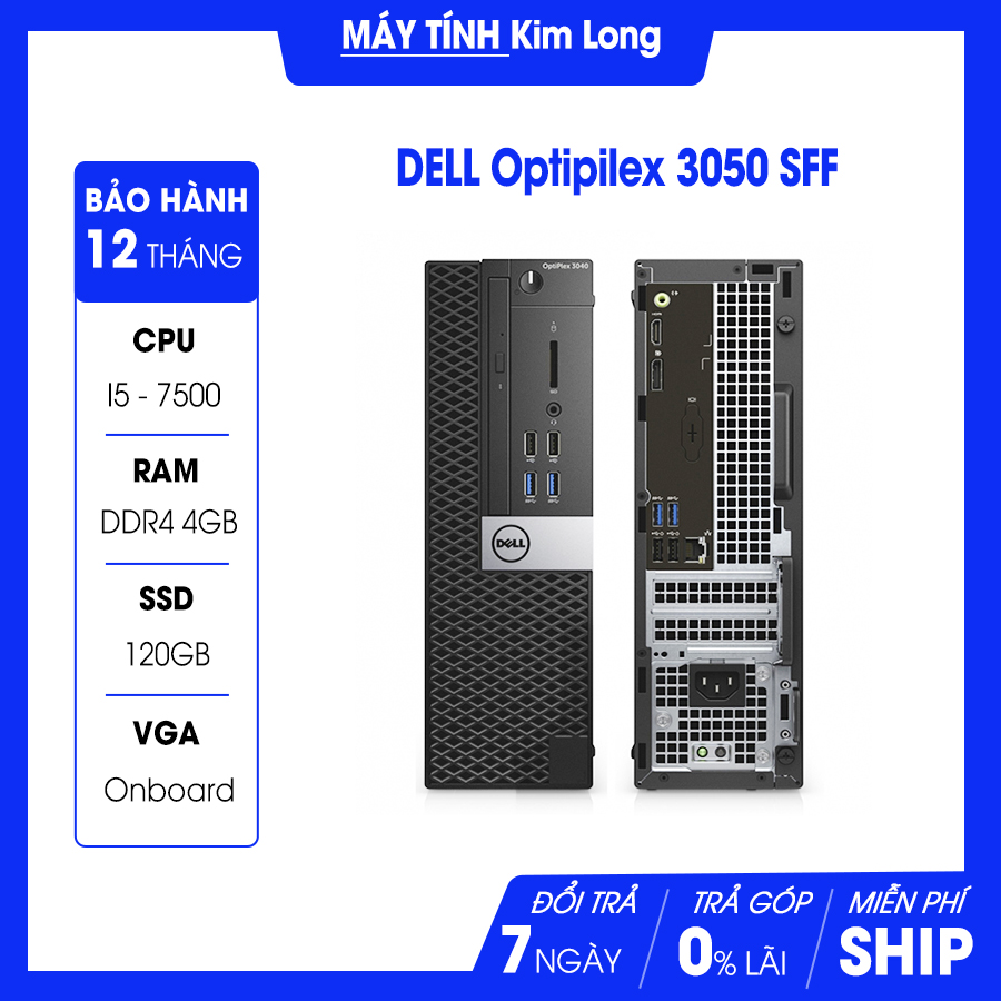 Máy bộ Dell OptiPlex 3050SFF i5 7500T/DDR4 4GB/SSD 120 GB